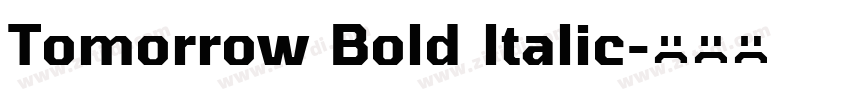 Tomorrow Bold ltalic字体转换